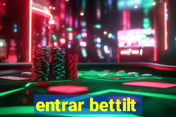 entrar bettilt