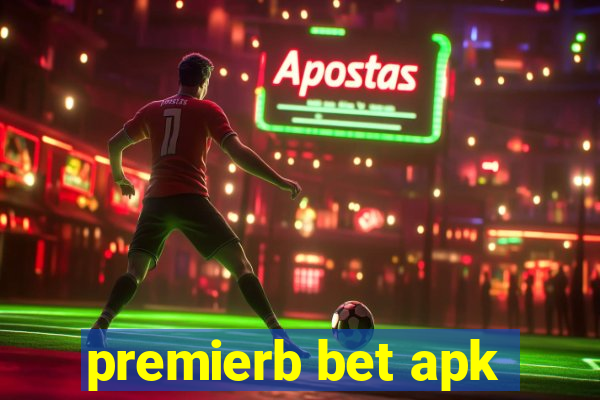 premierb bet apk