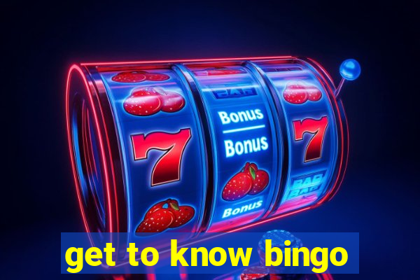 get to know bingo