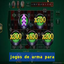 jogos de arma para pc fraco