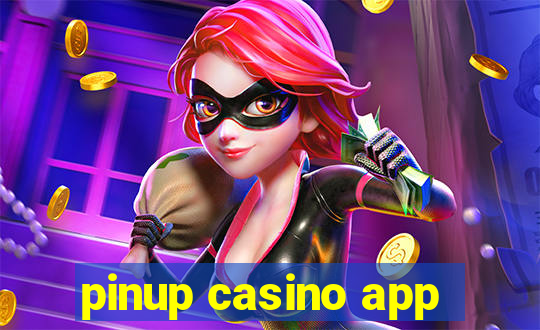 pinup casino app