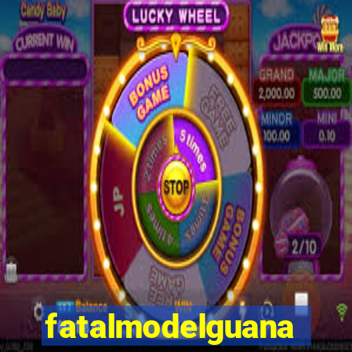 fatalmodelguanambi