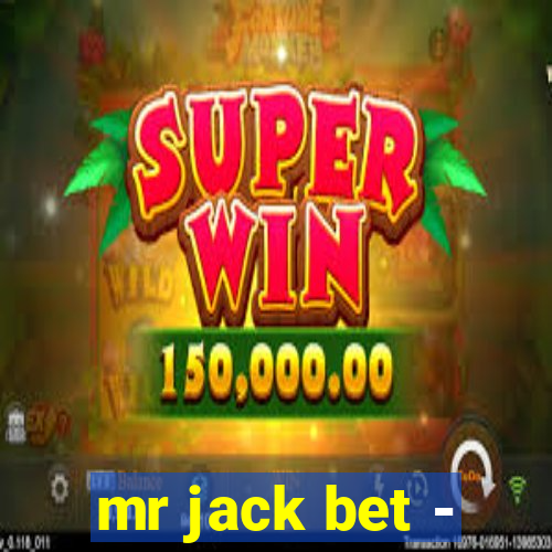 mr jack bet -