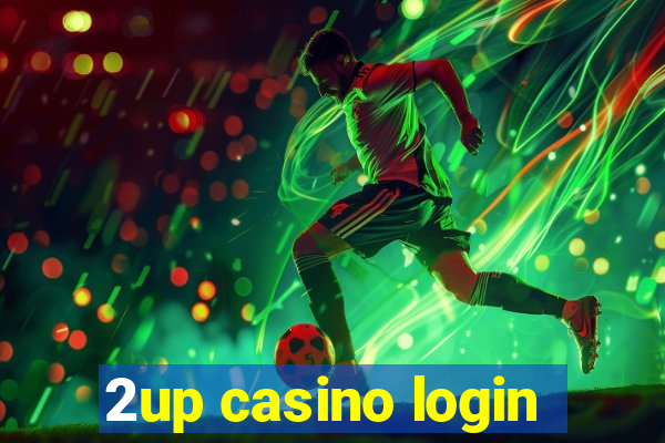 2up casino login