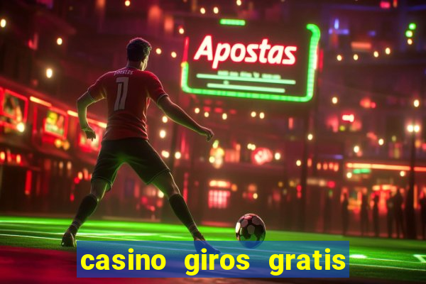 casino giros gratis sem deposito