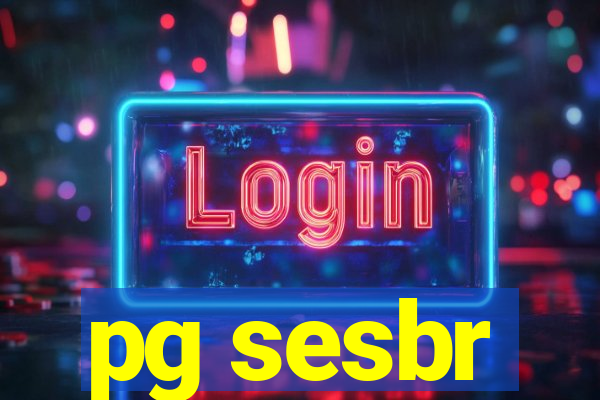 pg sesbr