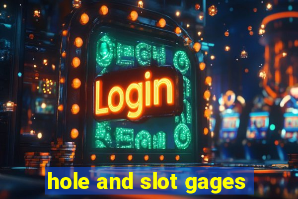 hole and slot gages