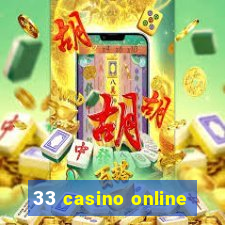 33 casino online