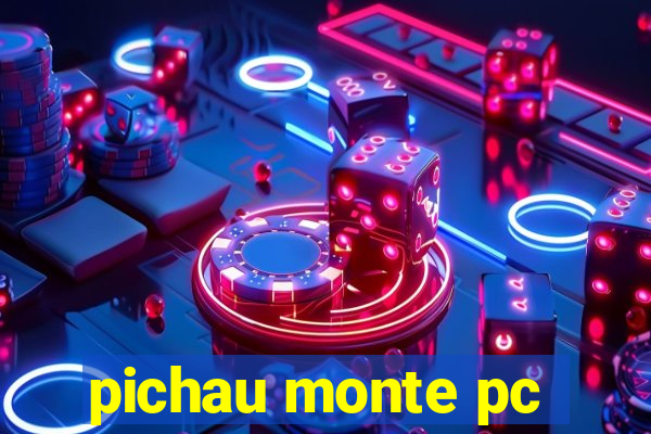 pichau monte pc