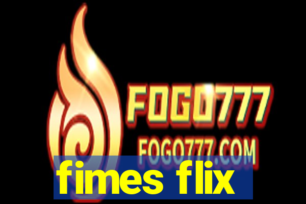 fimes flix