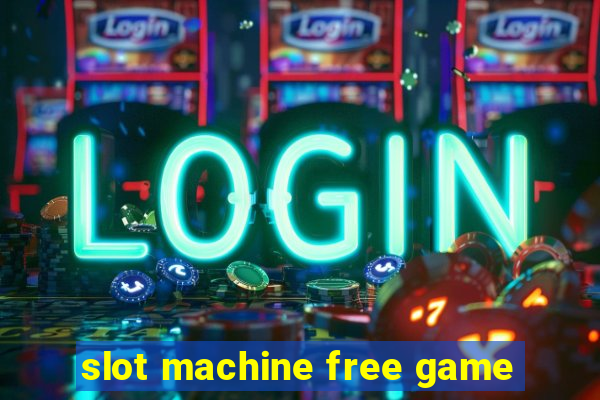 slot machine free game