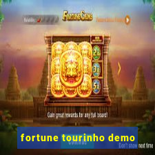 fortune tourinho demo