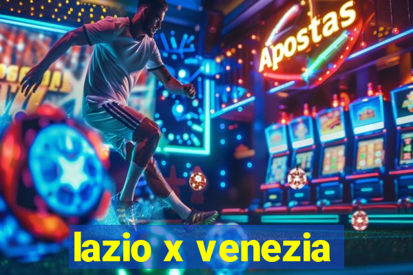 lazio x venezia