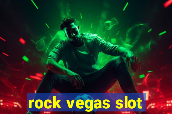 rock vegas slot