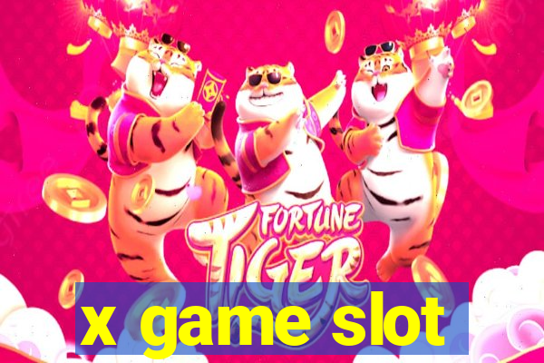 x game slot