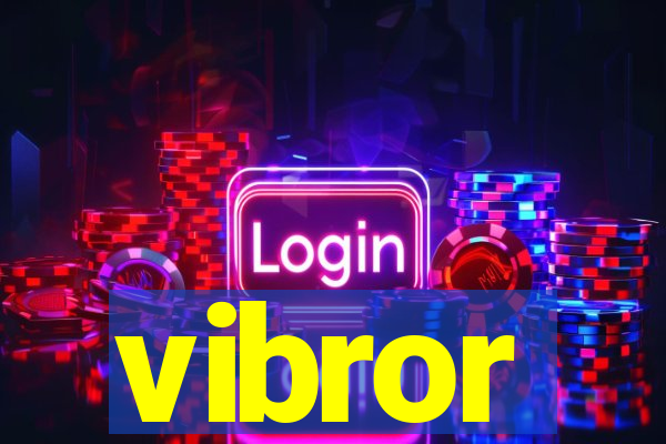 vibror