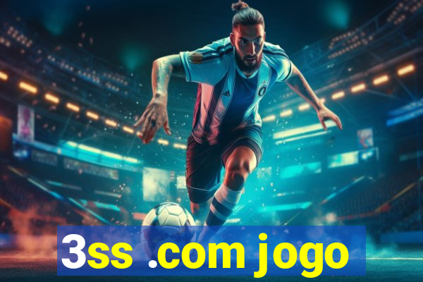 3ss .com jogo