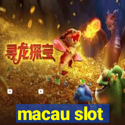 macau slot