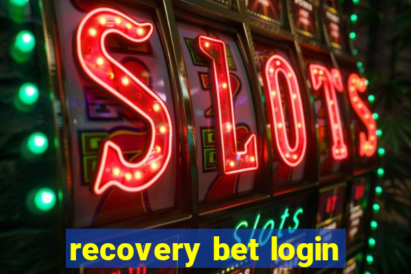 recovery bet login