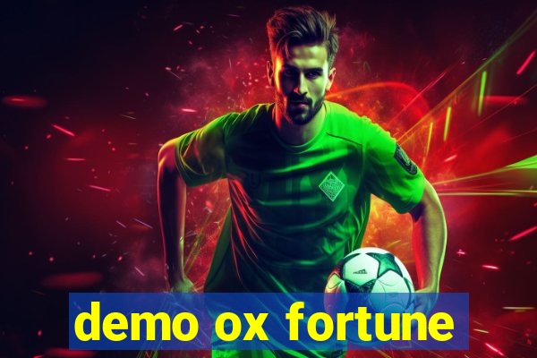 demo ox fortune