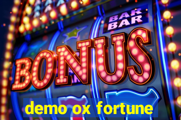 demo ox fortune