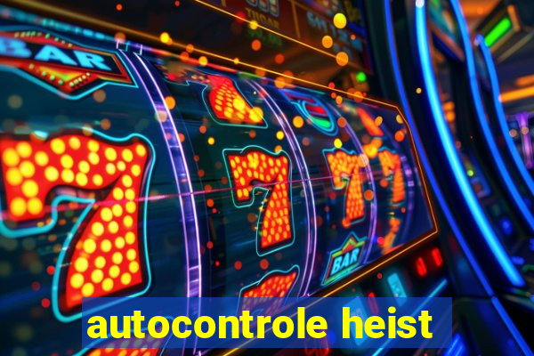 autocontrole heist