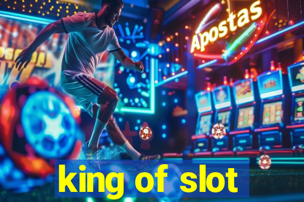 king of slot