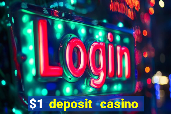 $1 deposit casino in canada