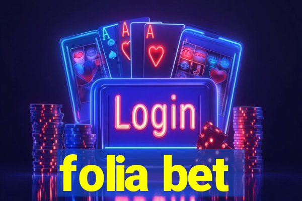 folia bet