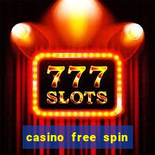 casino free spin no deposit bonus