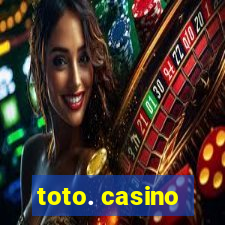 toto. casino