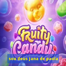 sou deus jana de paula