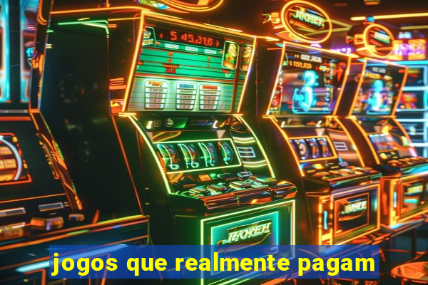 jogos que realmente pagam