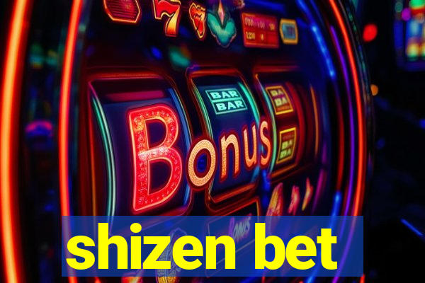 shizen bet