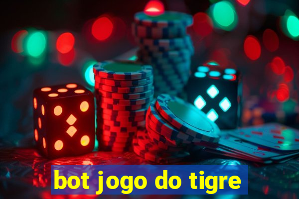 bot jogo do tigre