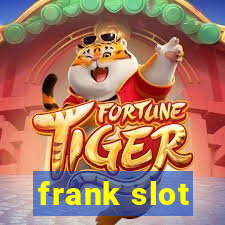 frank slot