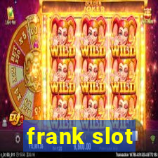 frank slot