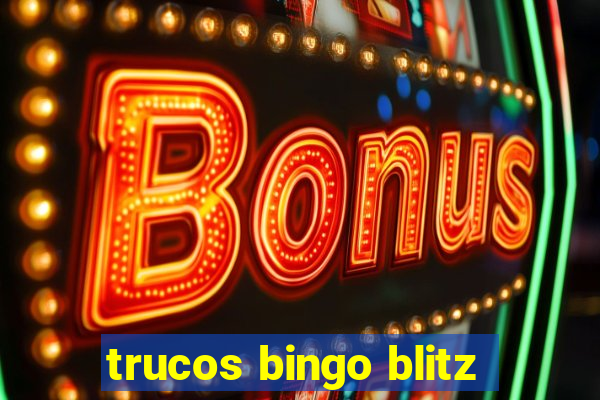 trucos bingo blitz