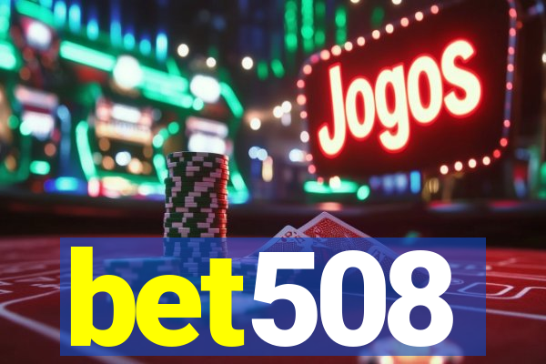 bet508