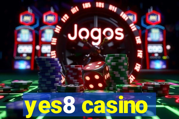 yes8 casino