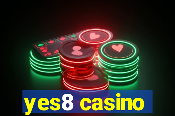 yes8 casino