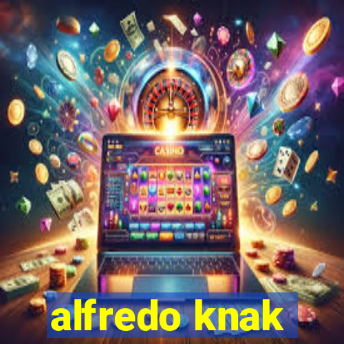 alfredo knak