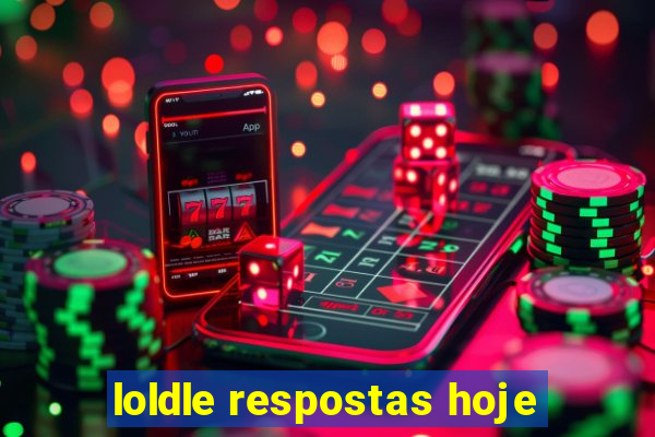 loldle respostas hoje