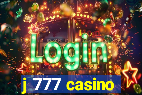 j 777 casino