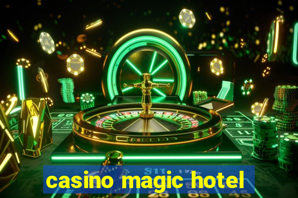 casino magic hotel