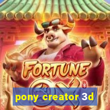 pony creator 3d