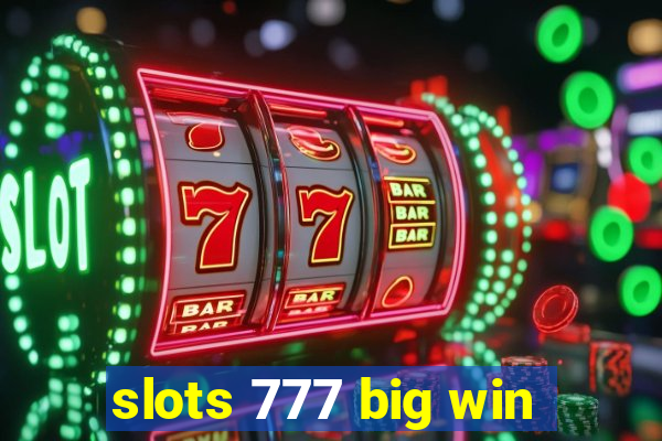 slots 777 big win