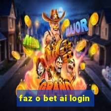 faz o bet ai login