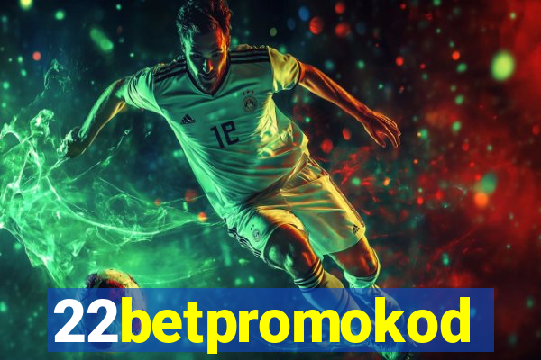 22betpromokod