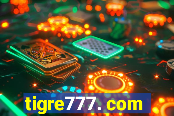 tigre777. com